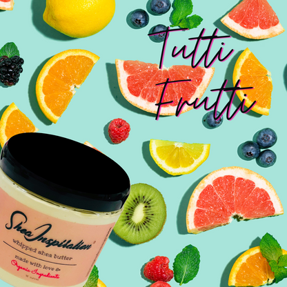 Tutti Frutti Whipped Shea Butter